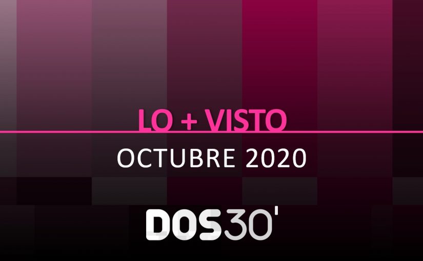 LO + VISTO OCTUBRE 2020