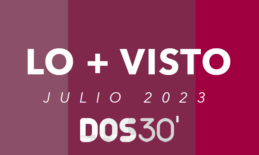 LO + VISTO JULIO 2023